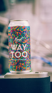 WAY TOO IPA w. Galaxy, Vic Secret, Citra